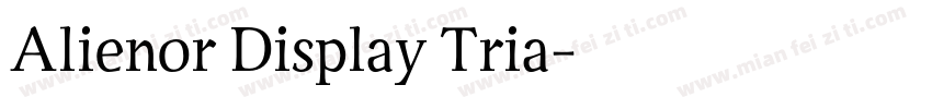 Alienor Display Tria字体转换